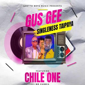 SINGLENESS TAIPAYA (feat. Chile one mr Zambia)
