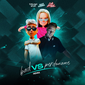 Bad Vs Perdóname