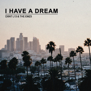 I Have A Dream