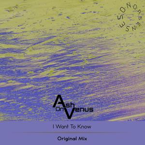 I Want To Know - Extended Mix