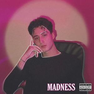 Madness