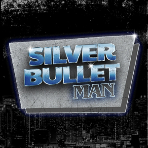 Silver Bullet Man