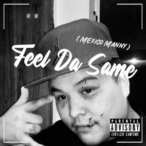 Feel Da Same
