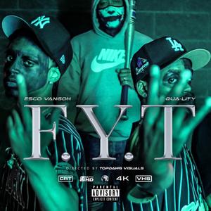 F.Y.T(FXCK YOU THOUGHT) ? (feat. ESCO VANGOH)
