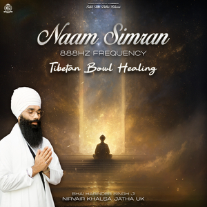 Naam Simran 888Hz Frequency - Tibetan Bowl Healing