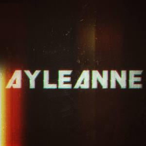 Ayleanne - Losing what she said