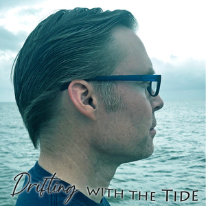 Drifting with the Tide