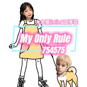 My Only Rule