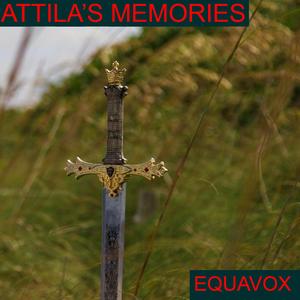 Attila's Memories