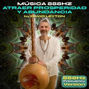 Música de Alta Vibración para atraer prosperidad y economía (888Hz Version)