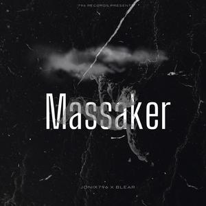 Massaker (feat. BLEAR796)