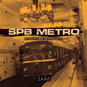 SPB Metro (feat. Sofia Sarf)