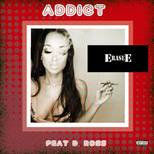 Addict (feat. D.Ross)