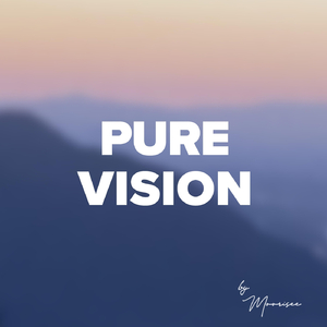Pure Vision