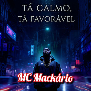 Tá Calmo, Tá Favorável