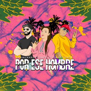 Ese Hombre (feat. Mozthaza & Jackita)