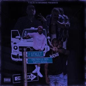 F Street (feat. Lil Knoc, 4Gotti & Araccs)