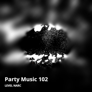Party Music 102