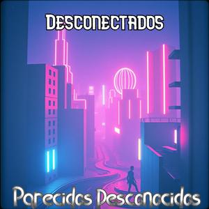 Desconectados