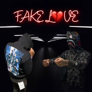 Fake Love (feat. Chopo Da Gritta)