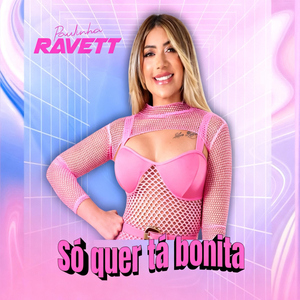 Só Quer Tá Bonita