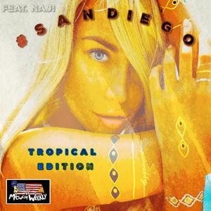 #Sandiego (Tropical Edition) (feat. Naji)