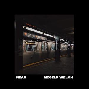 FOMO (feat. Micelf Welch)