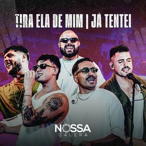 Tira Ela de Mim / Já Tentei (Ao Vivo)