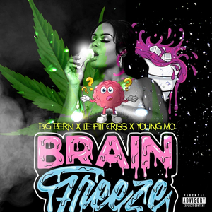 Brain Freeze (feat. Le Ptit Criss & Young Mo)