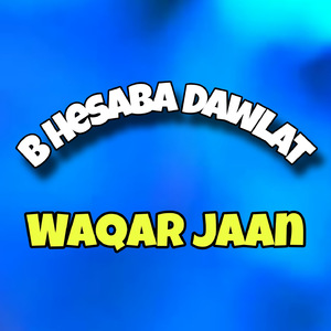 B Hesaba Dawlat