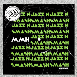 Jazz N Smash (Original Mix)