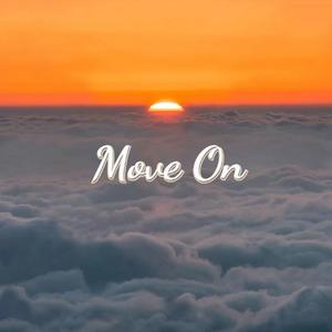 Move on