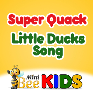 Super Quack Little Ducks Song