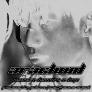 ARACHNID (feat. VESSEL & Dexndre)
