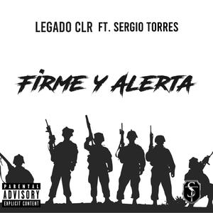 Firme y Alerta (feat. Sergio Torres)