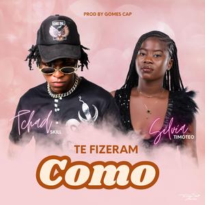 TE FIZERAM COMO (feat. Sílvia Timóteo)