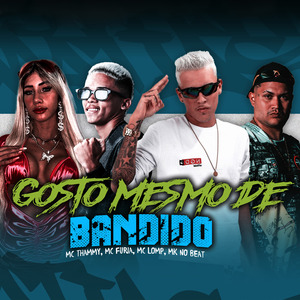 Gosto Mesmo de Bandido