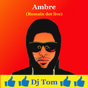 Ambre (Romain dot live)