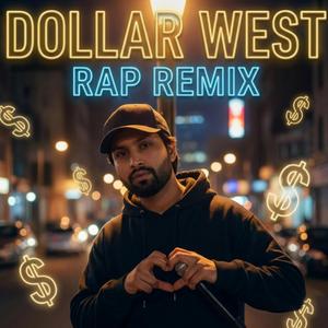 Dollar West – Friendly Rap Remix | Great Vibes Only