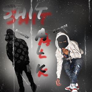 Shit Talk (feat. Allaboutzay)