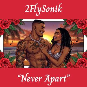 Never Apart (feat. Mujah-Again)