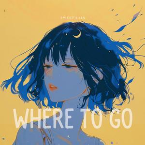 Where To Go (feat.Ava Serene)