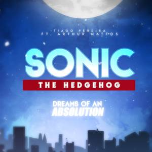 Dreams of an Absolution (Theme of Silver The Hedgehog) (From "SONIC The Hedgehog") (Dublado Em Português)