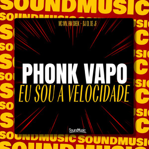 PHONK VAPO - EU SOU A VELOCIDADE