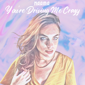 You're Driving Me Crazy