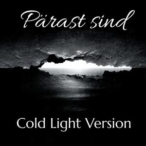 Pärast sind (Cold Light Version)