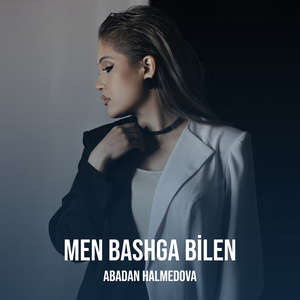 Men Bashga Bilen