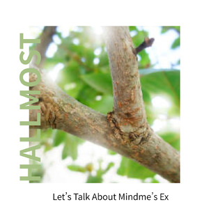 Let’s Talk About Mindme’s Ex (feat. Mindme)