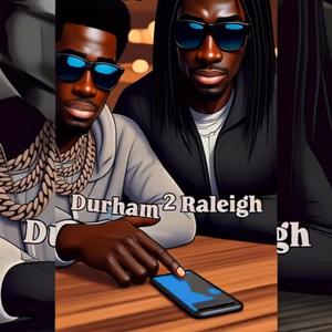 Durham To Raleigh (feat. Scotty P)