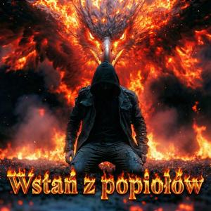 Wstaję z Popiołów